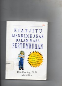 Image of Kiat Jitu Mendidik Anak Dalam Masa Pertumbuhan
